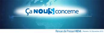 HEM - Ça nous concerne - Décembre 2014 - la revue mensuelle de HEM est sortie de presse !!!