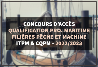 Concours d'accès au niveau Qualification Professionnelle Maritime des ITPM et CQPM 2022-2023