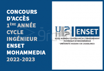 Concours d'accès en 1ère année du cycle d'ingénieur de l'ENSET Mohammedia 2022-2023