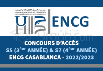 Concours d'accès en 3ème année (S5) et 4ème année (S7) de l'ENCG Casablanca 2022-2023