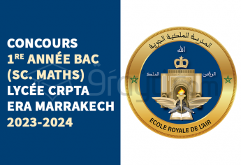 Concours 1re année Bac (Sciences Maths) au Lycée CRPTA de l'ERA Marrakech 2023-2024