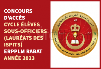 Concours cycle Élèves Sous-Officiers (lauréats des ISPITS) de l'ERPPLM Rabat 2023