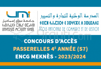 Concours Passerelles 4e année (S7) de l'ENCG Meknès 2023-2024