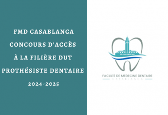 Concours d'accès au DUT « Prothésiste Dentaire » de la FMD Casablanca 2024-2025