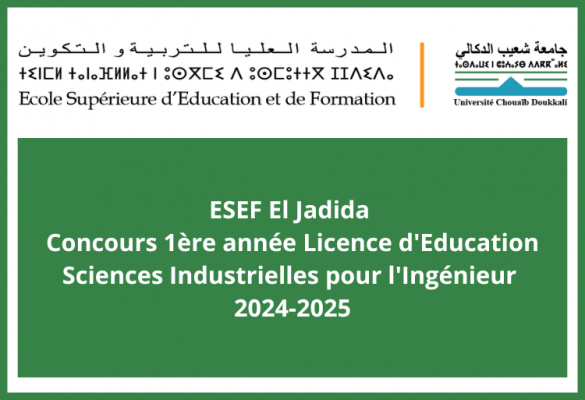 ESEF El Jadida Concours 1ère année Licence d'Education Sciences Industrielles pour l'Ingénieur 2024-2025