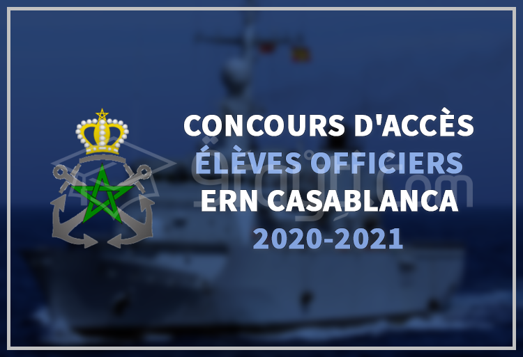Concours d'accès au cycle des Élèves Officiers de l'ERN Casablanca 2020-2021
