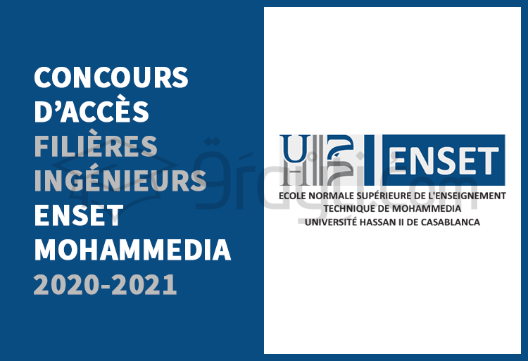 Concours d'accès aux filières d'ingénieurs de l'ENSET Mohammedia 2020-2021