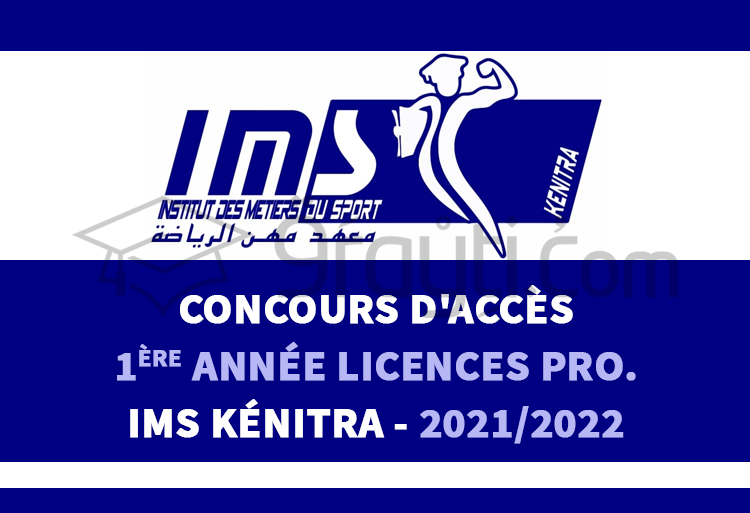 Concours d'accès en 1ère année des Licences Professionnelles de l'IMS Kénitra 2021-2022