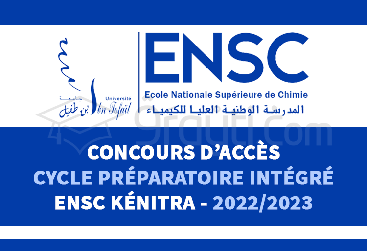 Concours d'accès au Cycle Préparatoire Intégré (CPI) de l'ENSC Kénitra 2022-2023