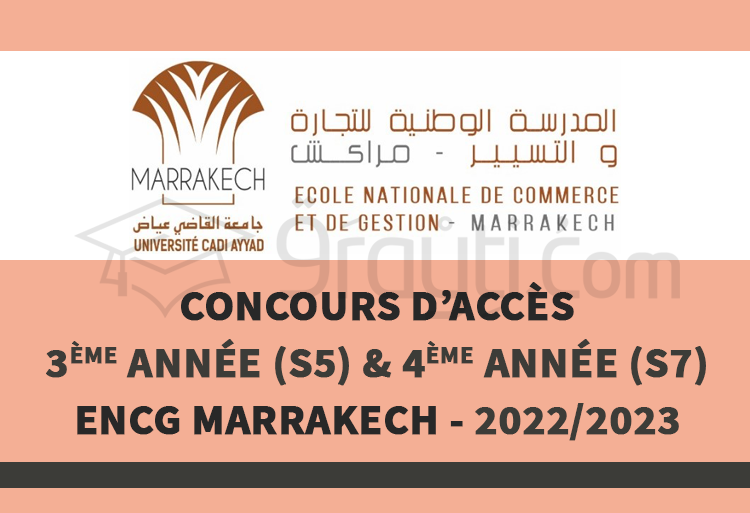 Concours d’accès en 3ème année (S5) et 4ème année (S7) de l'ENCG Marrakech 2022-2023