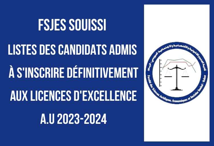 FSJES Souissi Listes des candidats admis à s'inscrire définitivement aux licences d'excellence 2023-2024